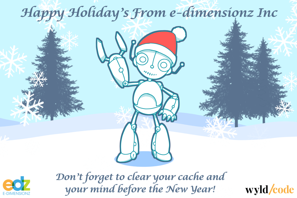 Happy Holidays from e-dimensionz Inc